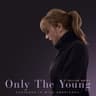Album artwork for Only The Young by Taylor Swift
