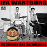 Album artwork for Fdj (freie deutsche jugend) by IFA Wartburg
